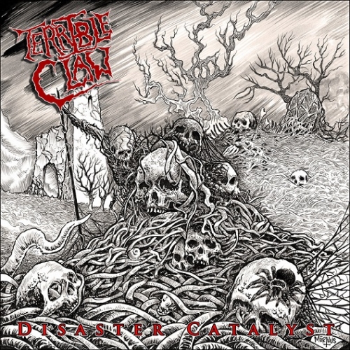 Terrible Claw - Disaster Catalyst (2021)