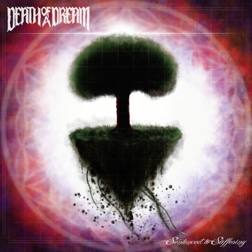 Death of a Dream - Sentenced to Suffering (2021)