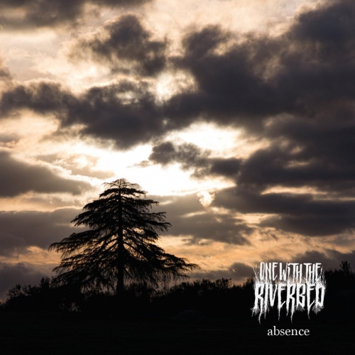 One With the Riverbed - Absence (2021)
