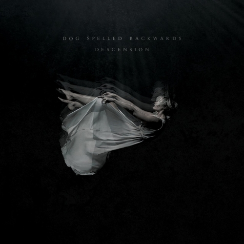 Dog Spelled Backwards - Descension (EP) (2021)