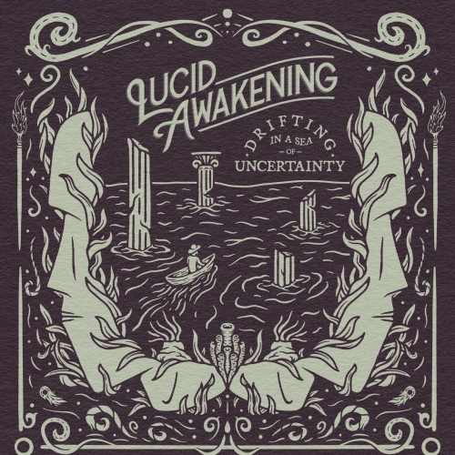 Lucid Awakening - Drifting in a Sea of Uncertainty (2021)