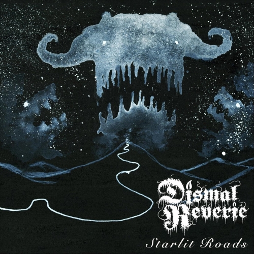 Dismal Reverie - Starlit Roads (EP) (2021)