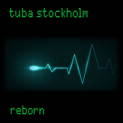 TUBA Stockholm - Reborn (2021)