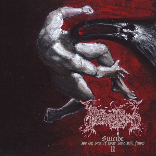 Dødsferd - Suicide And The Rest Of Your Kind Will Follow Part II (2021)