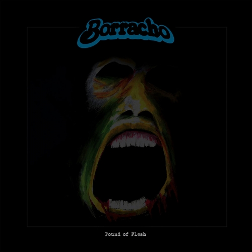 Borracho - Pound of Flesh (2021)