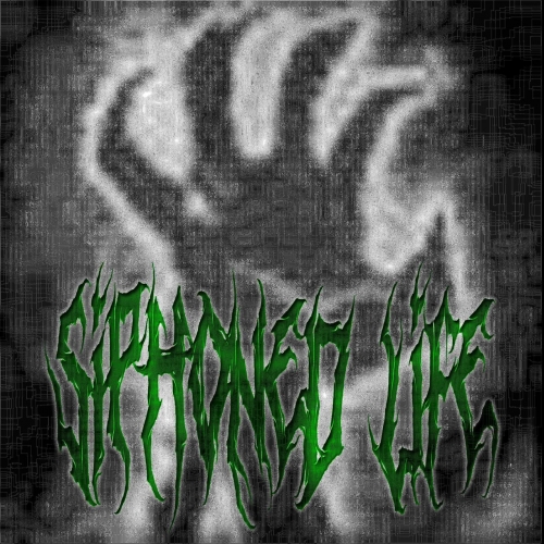 Siphoned Life - Siphoned Life (2021)