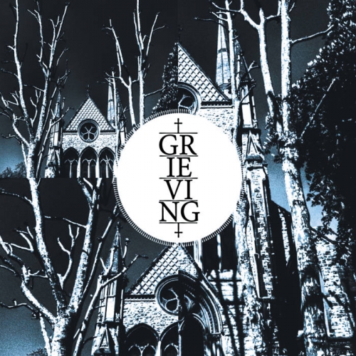 Grieving - Songs for the Weary (2021)