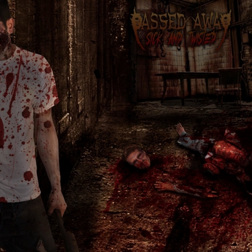 Passed Away - Sick and twisted (2021)