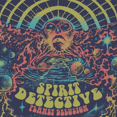 Spirit Detective - Planet Delusion (2021)
