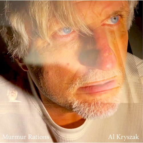 Al Kryszak - Murmur Rations (2021)