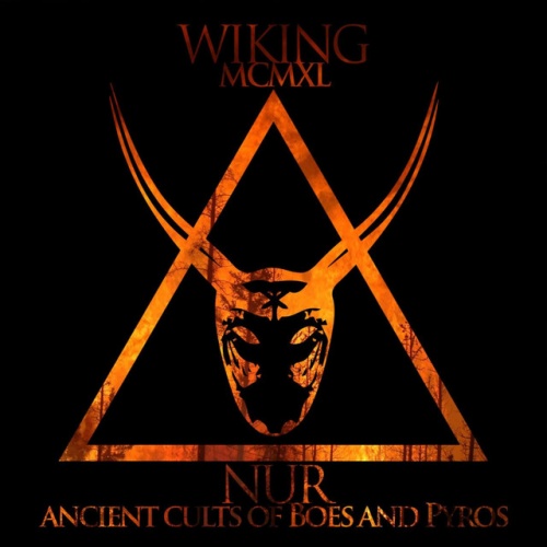 Wiking1940 - Nur: Ancient Culter Of Boes And Pyros (2021)