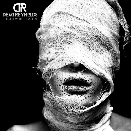 Dead Reynolds - Breathe With Strangers (2021)