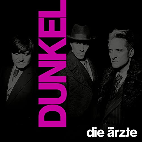 Die Aerzte - Dunkel (2021)