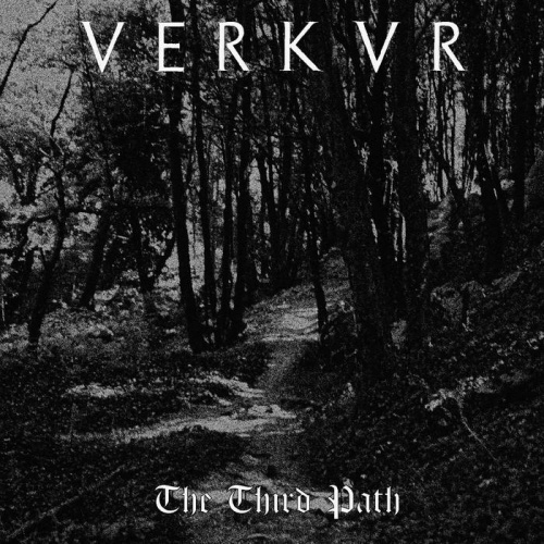 Verkvr - The Third Path (2021)