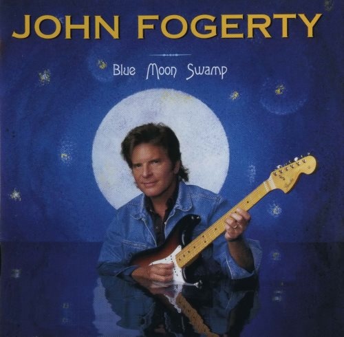 John Fogerty - Вluе Мооn Swаmр (1997) [2004]