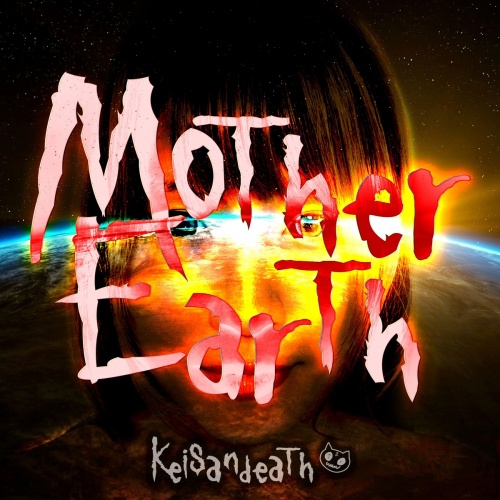 Keisandeath - Mother Earth (2021)