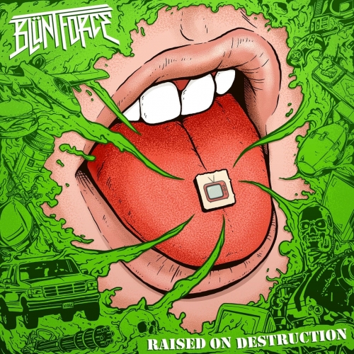 Blunt Force - Raised on Destruction (2021)