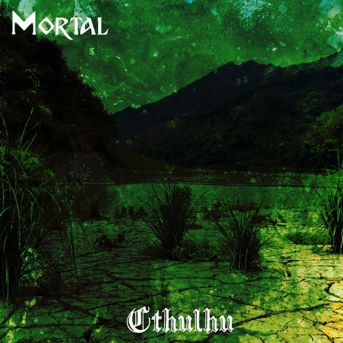 Mortal - Cthulhu (2021)