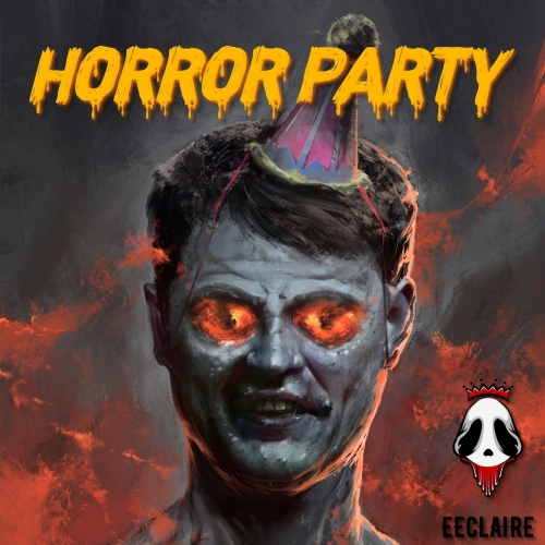 Eeclaire - Horror Party (2021)