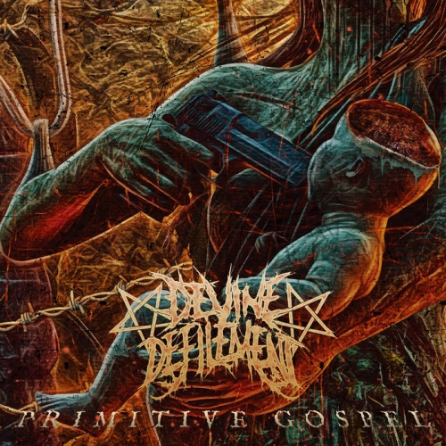 Devine Defilement - Primitive Gospel (2021)