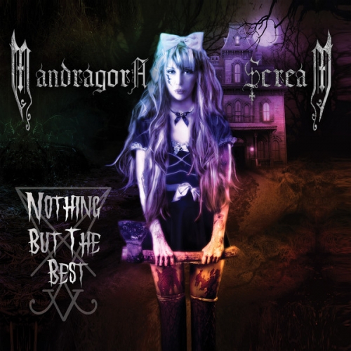 Mandragora Scream - Nothing but the Best (2021)