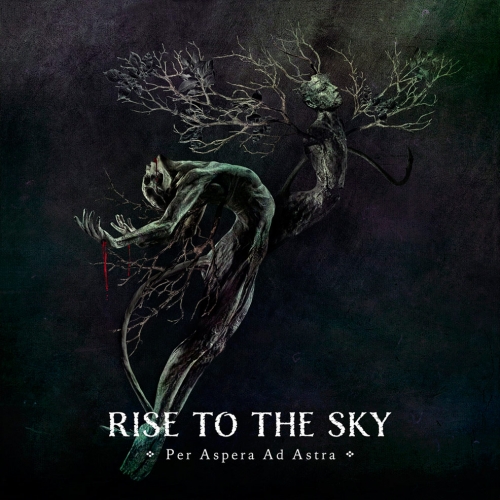 Rise to the Sky - Per Aspera Ad Astra (2021)