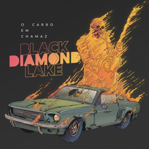 Black Diamond Lake - O Carro em Chamaz (2021)