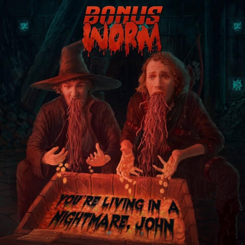 BONUS WORM - You're Living In a Nightmare, John (2021)