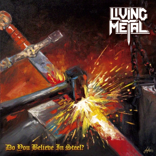Living Metal - Do You Believe in Steel ? (2021)