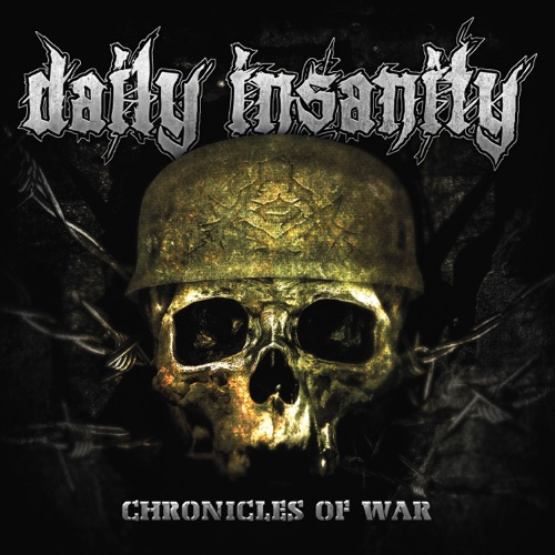 Daily Insanity - Chronicles of War (2021)