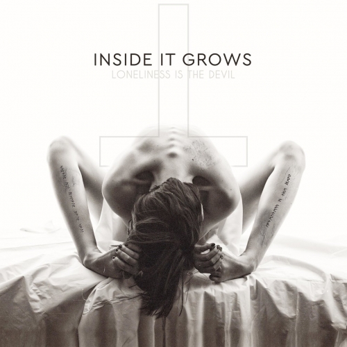 Inside It Grows - Loneliness Is The Devil (2021)