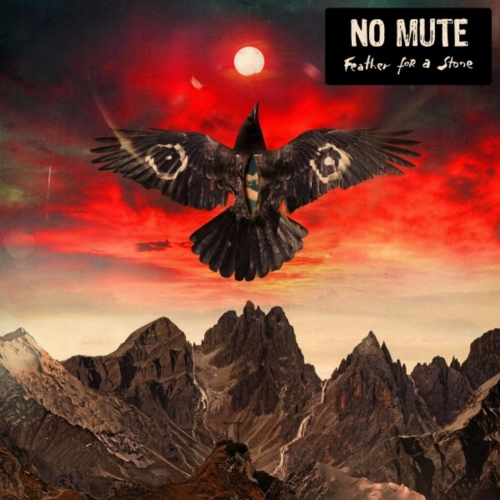 No Mute - Feather for a Stone (2021)