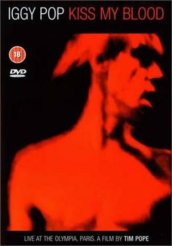Iggy Pop - Kiss my blood (Live at The Olympia Paris, 1991) (2004)