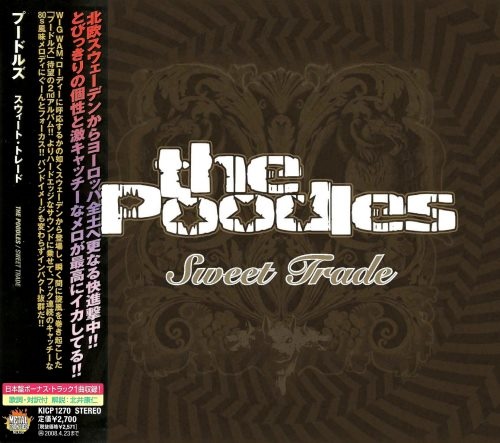 The Poodles - Swееt Тrаdе [Jараnеsе Еditiоn] (2007)
