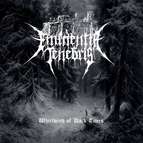 Eminentia Tenebris - Whirlwind of Dark Times (2021)