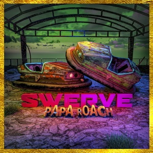 Papa Roach - Swerve (Single) (2021)