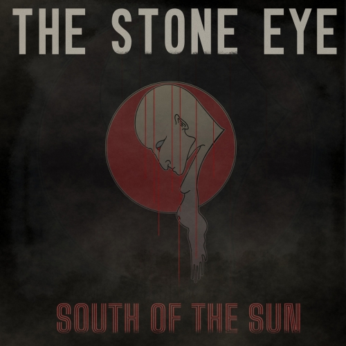 The Stone Eye - South of the Sun (2021)