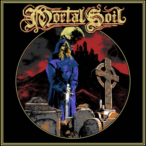 Mortal Soil - Mortal Soil (2021)