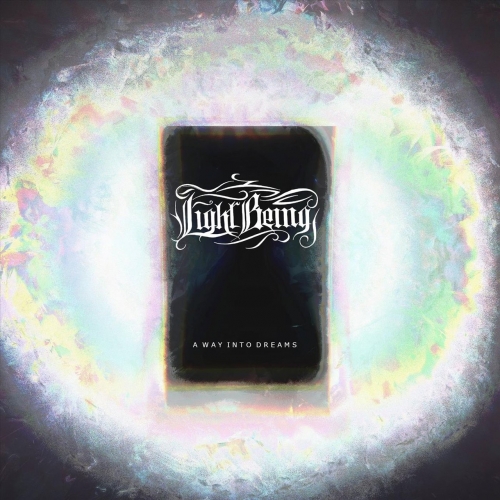 Light Being - A Way in to Dreams (2021)
