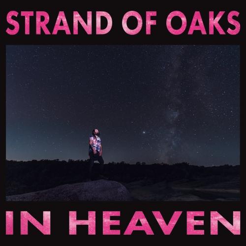 Strand of Oaks - In Heaven (2021)