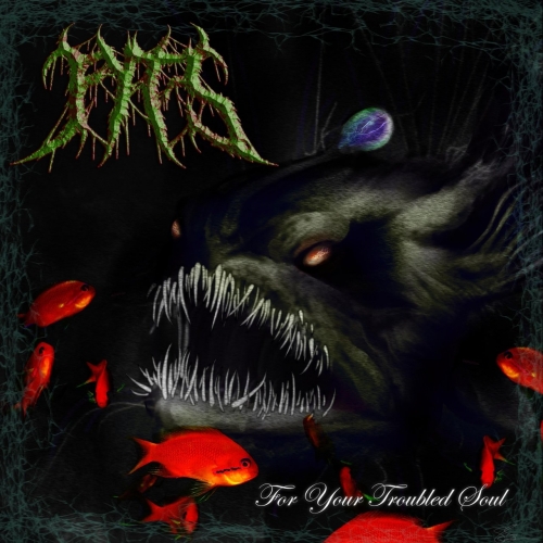 Fyts - For Your Troubled Soul (2021)