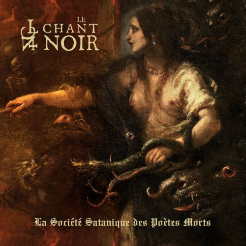 Le Chant Noir - La société satanique des poétes morts (2021)