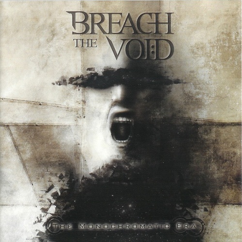 Breach The Void - The Monochromatic Era (2010)