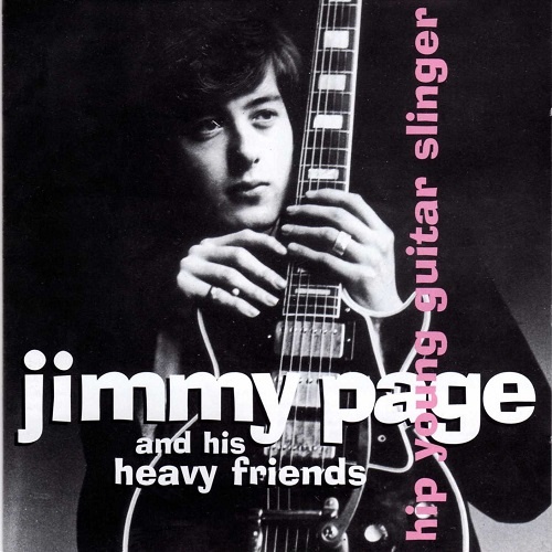 Jimmy Page And His Heavy Friends - Hip Young Guitar Slinger (2007)