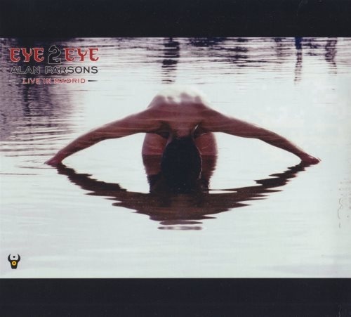 Alan Parsons - Еуе 2 Еуе [Livе] (2010)