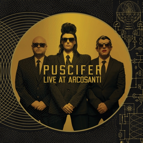 Puscifer - Live At Arcosanti (2021/2022) + Blu-Ray