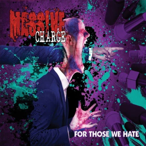 Massive Charge - For Those We Hate (2021)