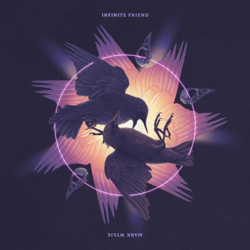 Mark Wylie - Infinite Friend (2021)