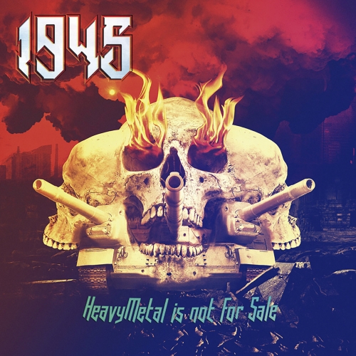 1945 - Heavy Metal is Not for Sale (2021)