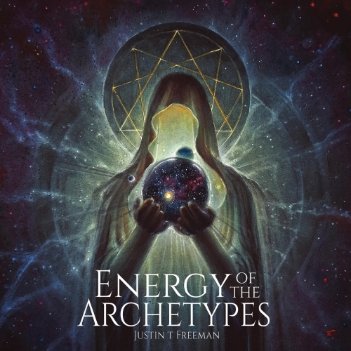 Justin T Freeman - Energy of the Archetypes (2021)